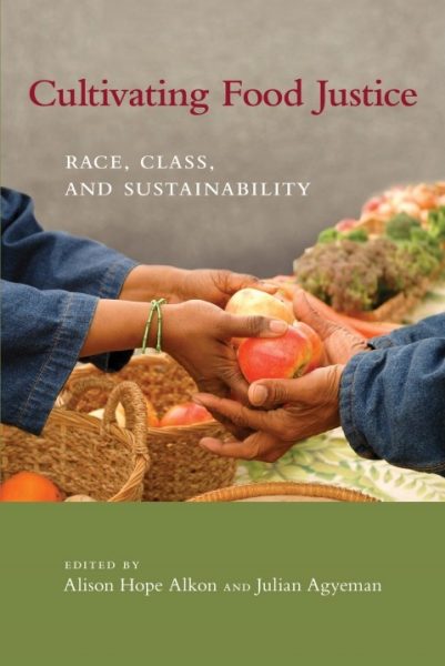 Cultivating Food Justice book cover image, includes embedded link associated web page with more information. 